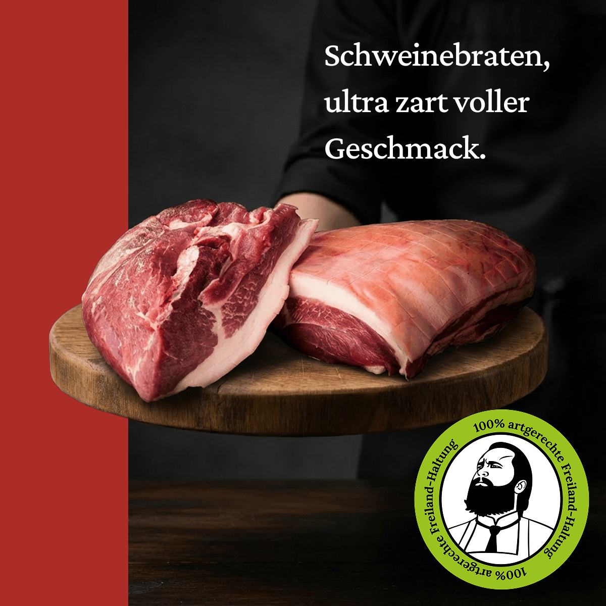 Schweinebraten - Freiland Bio Metzger Jäger und Sammler - Freiland Bio Fleisch - Artgerechte Haltung